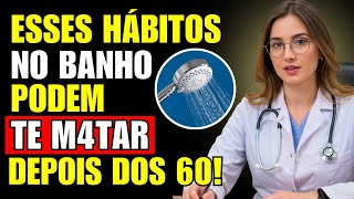 🚨 Médica Alerta: Evite ESTES HÁBITOS no Banho - Podem Causar INFARTO E AVC!