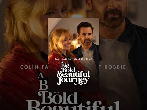 A Big Bold Beautiful Journey