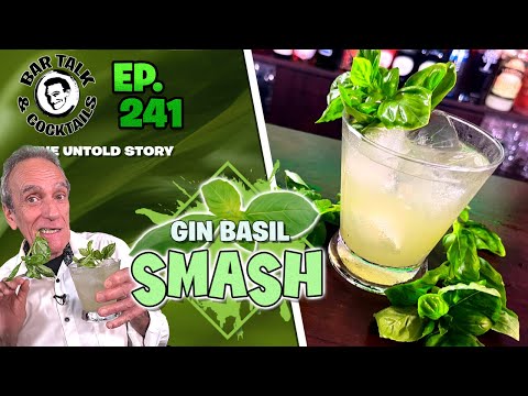 GIN BASIL SMASH - Modern Classic Cocktail! | Bar Talk & Cocktails