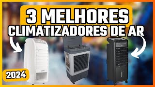 3 Melhores Climatizadores de Ar com Bom Custo Benefício em 2024