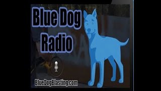 Blue Dog Radio Episode 5 - Kenna Metal XL Nozzle Series