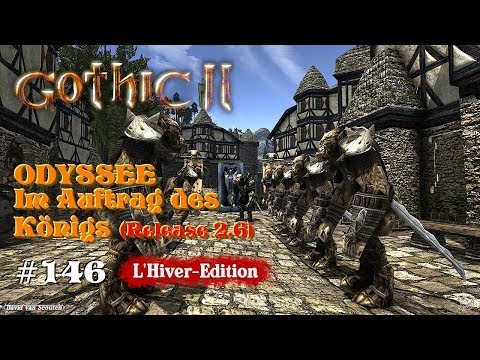 SCHWARZMAGIER.⚓ODYSSEE-Im Auftrag des Königs, V2.6 (L'Hiver) #146★Let's Play [Gothic 2 Mod][GER]