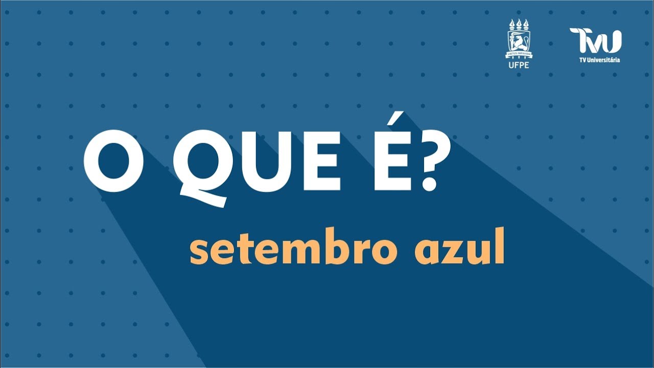 O que é - Setembro Azul