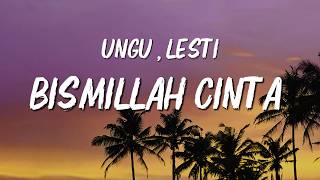 Download lagu Bismillah Cinta - Ungu , Lesti || Lirik mp3