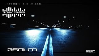 2Sound - Overnight (Alex Modular Remix)