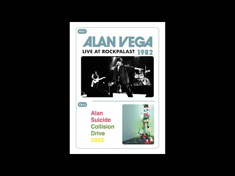 Alan Vega: Live at Rockpalast 1982 / Alan Suicide: Collision Drive 2002 (two films on DVD)