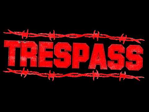 TRESPASS - Trespass 2015