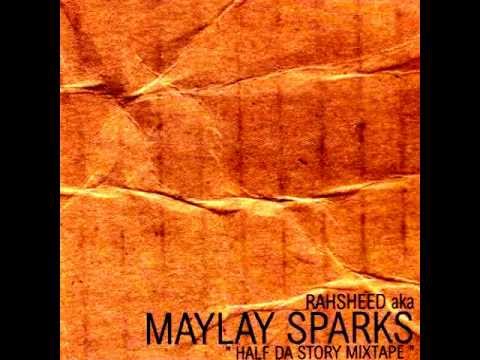 Maylay Sparks (Rahsheed) - Oh Shit!