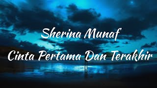 Download lagu Cinta Pertama Dan Terakhir - Sherina Munaf (Lirik) mp3