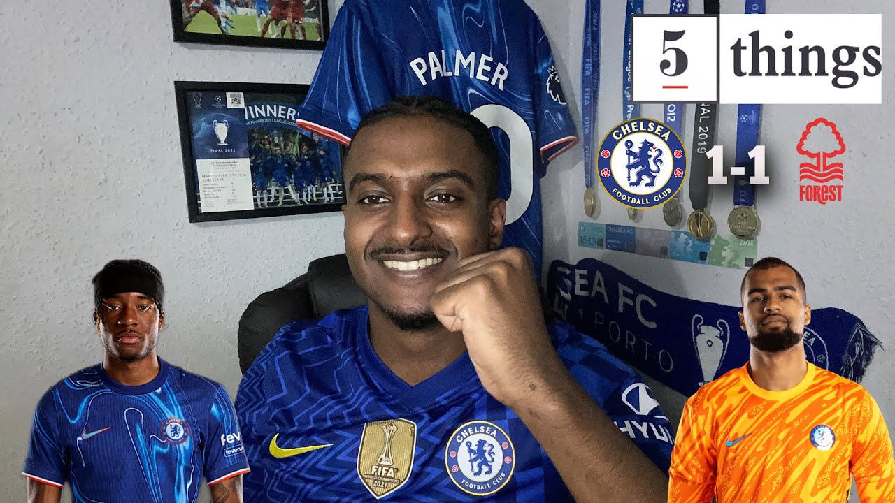 Noni Madueke Over-Criticised? | 5 Things Learned From Chelsea 1-1 Nottingham Forest@carefreelewisg