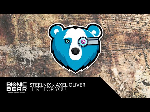 SteelniX & Axel Oliver – Here For You