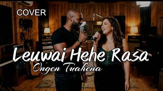 Download lagu LEUWAI HEHE RASA - ONGEN TUAHENA - COVER JM CHANNEL mp3