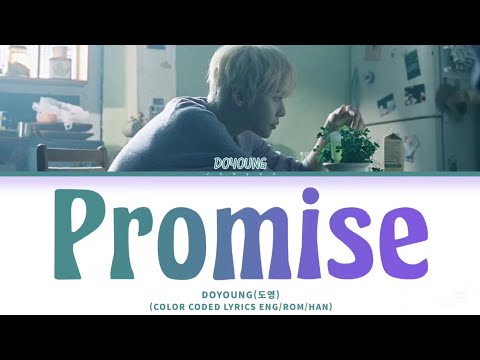 DOYOUNG(도영)-'늦은 말(Promise)'(COLOR CODED LYRICS ENG/ROM/HAN)