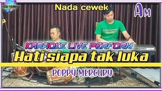 Download lagu Hati siapa tak luka - Poppy mercury karaoke versi bajidor nada cewe Am mp3 Download lagu Hati siapa tak luka - Poppy mercury karaoke versi bajidor nada cewe Am mp3