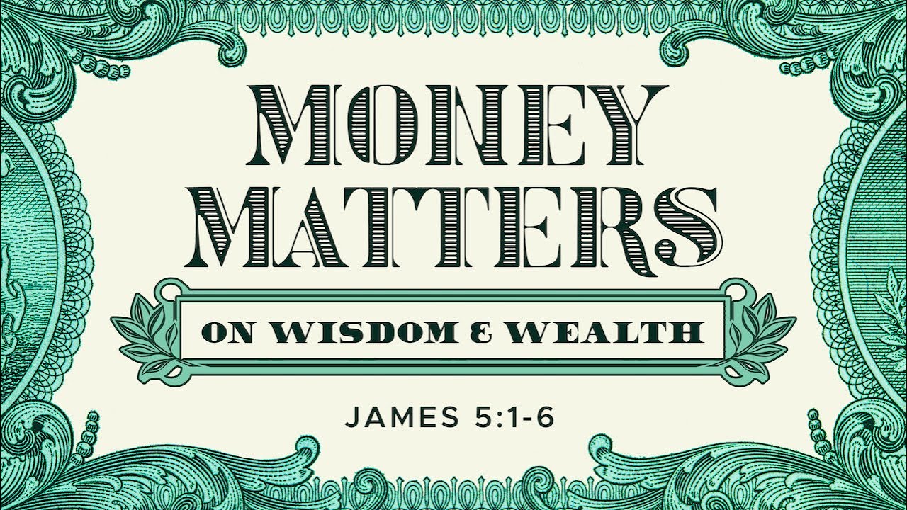 "Money Matters: On Wisdom & Wealth"