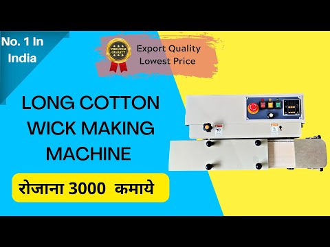 Long Cotton Wick Making Machine