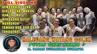 Download lagu FULL HALEUANG SINDEN PUTRA GIRI HARJA 3 BANDUNG | RENGGONG BUYUT - KAWUNG RATU - TONGGERET mp3