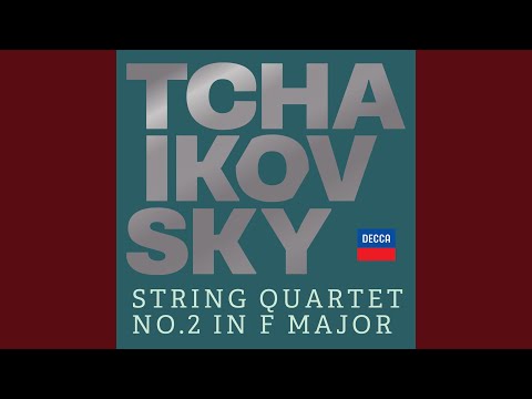 Tchaikovsky: String Quartet No. 2 in F Major, Op. 22, TH 112: I. Adagio - Moderato assai