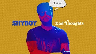 Kadr z teledysku Bad Thoughts tekst piosenki ShyBoy