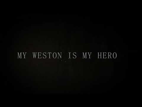 My Weston is My Hero | Official Teaser