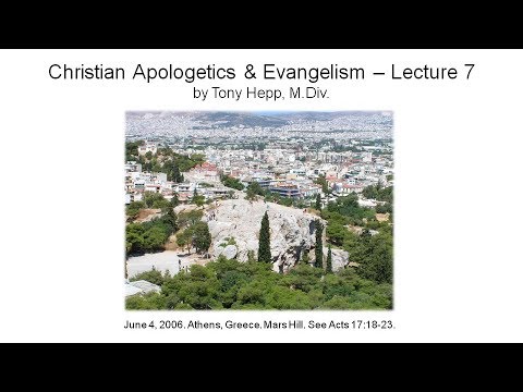 Christian Apologetics & Evangelism - Lecture 7
