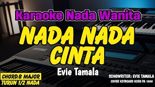 Download lagu NADA NADA CINTA KARAOKE NADA WANITA - EVIE TAMALA mp3