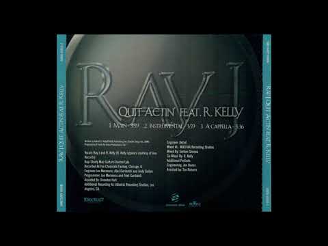 Ray-J ft. R. Kelly - Quit Actin' (Acapella)