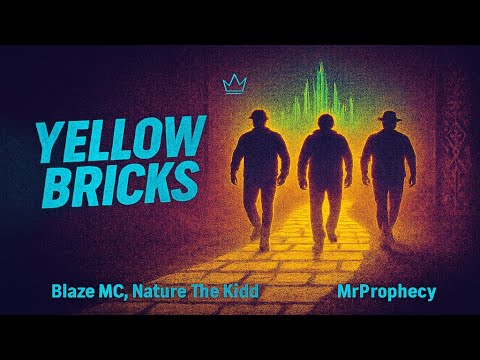 Blaze MC, Nature The Kidd and MrProphecy - Yellow Bricks