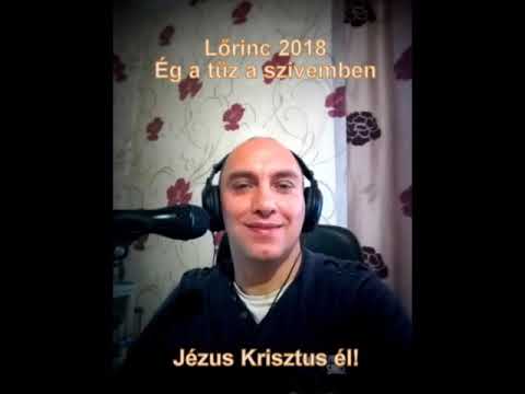 Lőrinc 2019 - Ég a tűz a szivemben