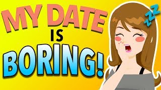 Avoiding Dating Disasters: What To Do If Your Date Is Boring