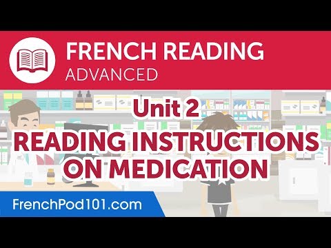 French Advanced Reading Practice Reading Instructions on Medication