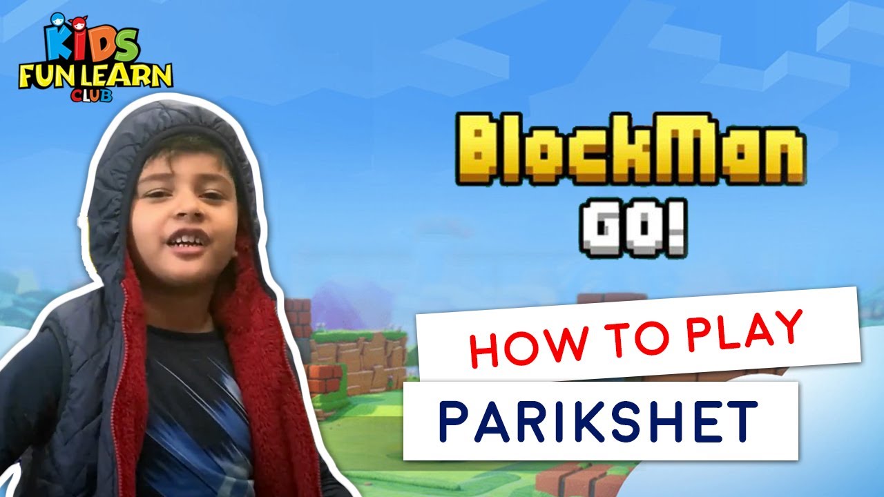 How to Play Blockman Go with Parikshet and Kids Fun Learn Club