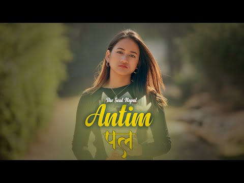 Antim Pal - The Soul Nepal