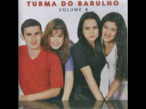 Turma do Barulho - Bom é Louvar
