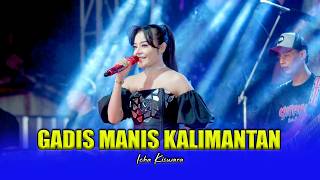Download lagu GADIS MANIS KALIMANTAN - ICHA KISWARA - OM SAVANA SAKJOSE mp3 Download lagu GADIS MANIS KALIMANTAN - ICHA KISWARA - OM SAVANA SAKJOSE mp3