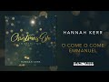 O Come O Come Emmanuel