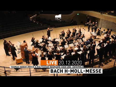 Elbphilharmonie LIVE | Bach h-Moll-Messe | Thomas Hengelbrock & Balthasar-Neumann-Chor und -Ensemble