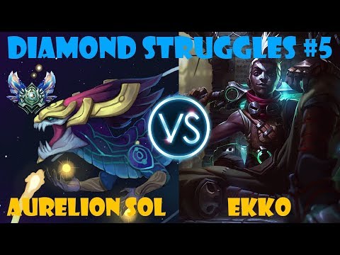 Diamond Struggles #5 | Aurelion Sol vs Ekko