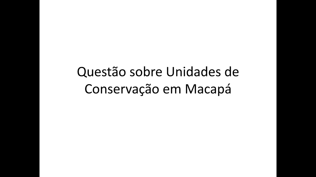 Unidades de Conservação da natureza em Macapá.