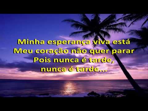 Não é Tarde -  Fernanda Brum e Anderson Freire Legendado