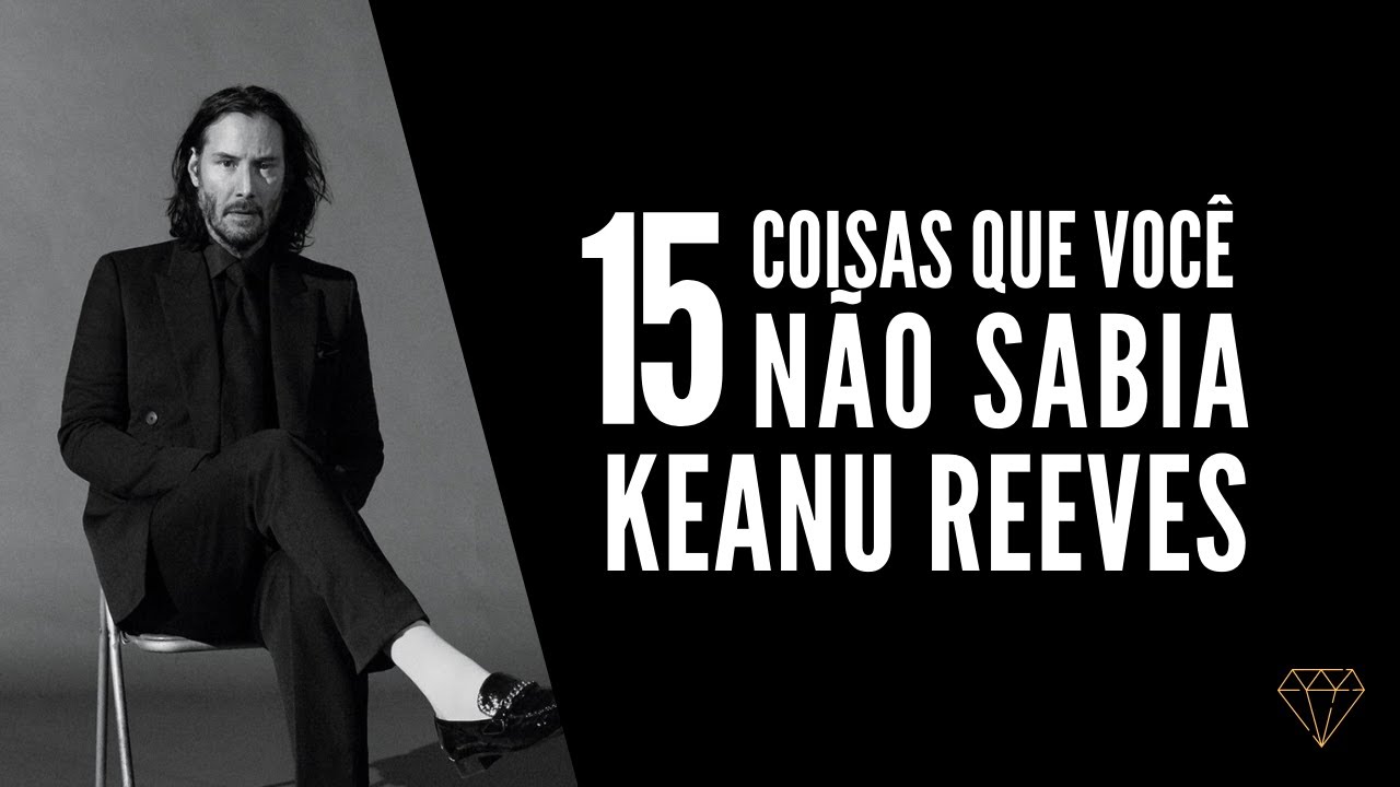KEANU REEVES É BRABO