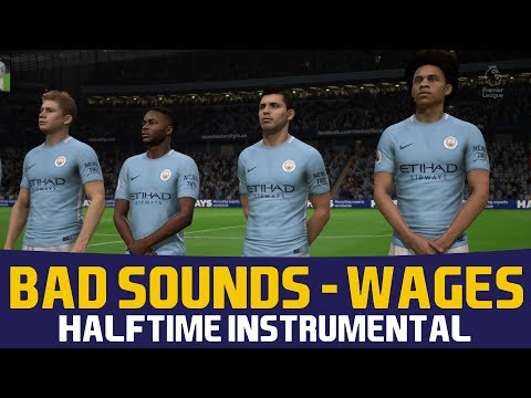 [FIFA18] Halftime Instrumental: Bad Sounds - Wages
