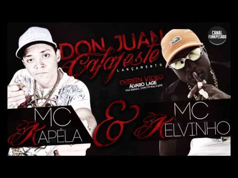 MC Kapéla MK part. MC Kelvinho - Don Juan Cafajeste - DJ Jorgin