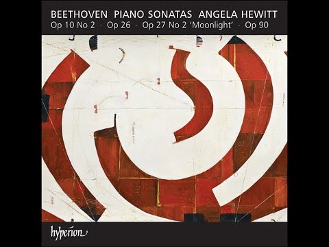 Ludwig van Beethoven—Piano Sonatas Opp 10/2, 26, 27/2 & 90—Angela Hewitt (piano)