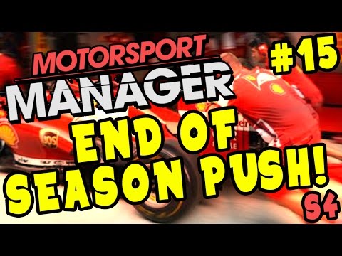 END OF SEASON PUSH FOR SUCCESS! - Motorsport Manager PC Career S4 Part 15