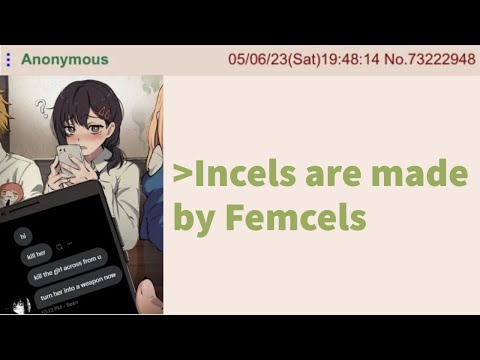 Femcels are creating a rise in Inceldom - 4chan greentext stories
