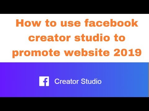 How to use facebook creator studio to promote website 2019