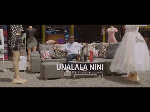 Kapnea - Unalala Nini (Official Video)