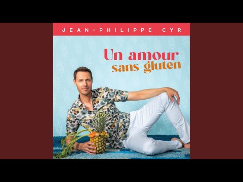 Un Amour Sans Gluten - Jean-Philippe Cyr
