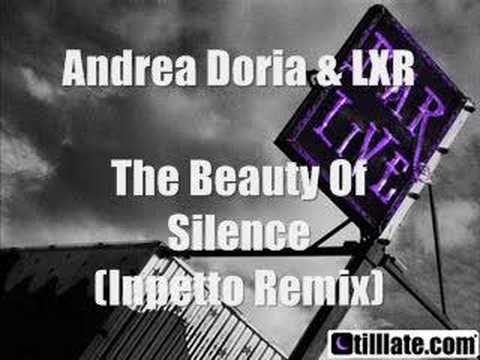 Andrea Doria & LXR - Beauty Of Silence (Inpetto Remix)
